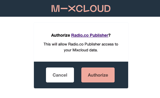 Image shows the Mixcloud window for Authorising Radio.co as a publisher.